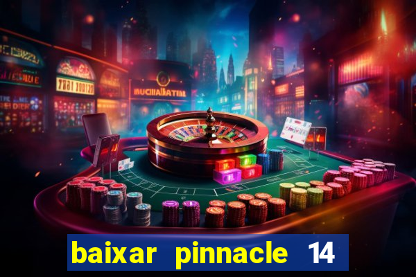 baixar pinnacle 14 via torrent